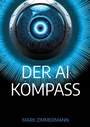 Cover: Der AI Kompass - BoD - Books on Demand