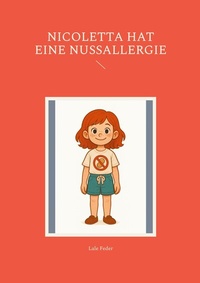 Abbildung von: Nicoletta hat eine Nussallergie - BoD - Books on Demand