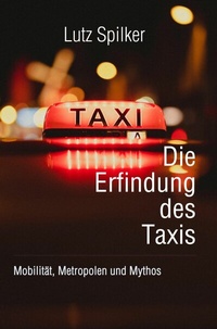 Abbildung von: Die Erfindung des Taxis - epubli