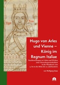 Bild: Hugo von Arles und Vienne - König im Regnum Italiae - utzverlag GmbH