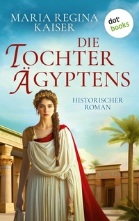 Abbildung von: Die Tochter Ägyptens - dotbooks