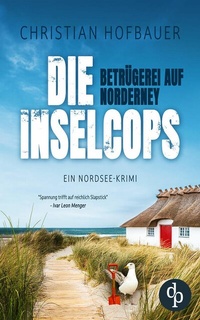 Abbildung von: Betrügerei auf Norderney | Ein Nordsee Krimi - dp DIGITAL PUBLISHERS GmbH