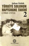 Cover: T&uuml;rkiye Solunun Hapishane Tarihi 2 1960-1974 - Yar Yayinlari