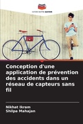 Cover: Conception d'une application de prevention des accidents dans un reseau de capteurs sans fil - Editions Notre Savoir