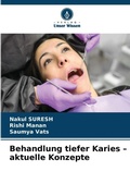 Cover: Behandlung tiefer Karies - aktuelle Konzepte - Verlag Unser Wissen