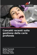 Cover: Concetti recenti sulla gestione della carie profonda - Edizioni Sapienza