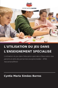 Abbildung von: L'Utilisation Du Jeu Dans l'Enseignement Specialise - Editions Notre Savoir