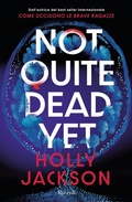 Cover: Not quite dead yet. Ediz. italiana - Argentovivo;Rizzoli