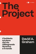 Cover: The project. L'inchiesta sul piano che sta ridisegnando l'America e il mondo - Principioattivo;Chiarelettere