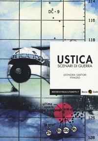 Abbildung von: Ustica. Scenari di guerra - Misteri d'Italia a fumetti;Becco Giallo