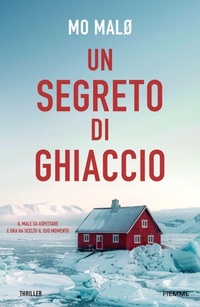 Abbildung von: Un segreto del ghiaccio - Thriller;Piemme