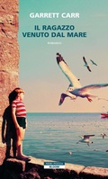 Cover: Il ragazzo venuto dal mare - Bloom;Neri Pozza