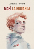 Cover: Mar&igrave; la bugiarda - San Paolo Edizioni