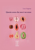 Cover: Questo sesso che non &egrave; un sesso - Dialectica;Orthotes