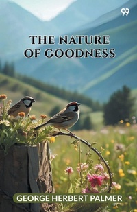 Enlarge image Cover: The Nature Of Goodness (Edition1) - Double 9 Books LLP