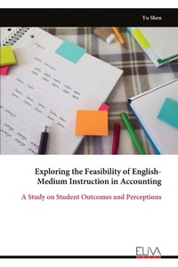 Enlarge image Cover: Exploring the Feasibility of English-Medium Instruction in Accounting - Eliva Press