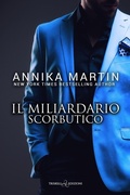 Cover: Il miliardario scorbutico - Romance;Triskell Edizioni