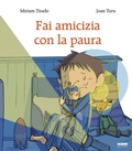 Cover: Fai amicizia con la paura - Fabbri