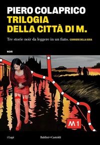Abbildung von: Trilogia della città di M. - I lupi;Baldini + Castoldi