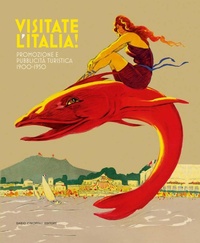 Abbildung von: Visitate l'Italia! Promozione e pubblicità turistica 1900-1950. Catalogo della mostra (Torino, 13 febbraio-25 agosto 2025) - Dario Cimorelli Editore