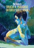 Cover: Brucia il paradiso offerto sulle mani - Fandango Libri