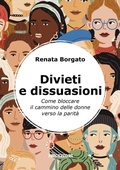 Cover: Divieti e dissuasioni. Come bloccare il cammino delle donne verso la parit&agrave; - 78Edizioni