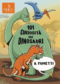 Abbildung von: 101 curiosità sui dinosauri a fumetti - Splen