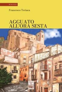 Abbildung von: Agguato all'ora sesta - La biblioteca ideale;Edizioni Ex Libris
