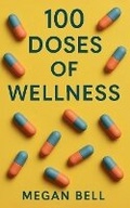 Cover: 100 Doses of Wellness - Megan Bell