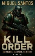 Cover: Kill Order - Ixchel Books LLC