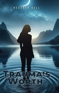 Cover: Trauma's Worth - Book Writing Studios