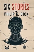 Cover: Six Stories by  Philip K. Dick - Kattan