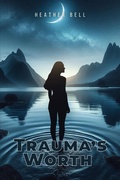 Cover: Trauma's Worth - Book Writing Studios