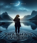 Cover: Trauma's Worth - Book Writing Studios