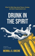 Cover: Drunk in the Spirit - Wipf & Stock Publishers