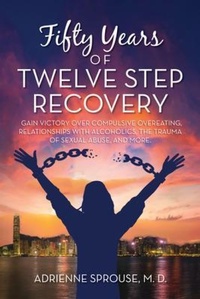 Abbildung von: Fifty Years of Twelve Step Recovery - Palmetto Publishing