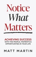 Cover: Notice What Matters - Manuscripts LLC