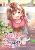Cover: I Got Married to the Girl I Hate Most in Class (Manga) Vol. 5 - Seven Seas Entertainment, LLC