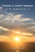 Cover: Finding a Happy Medium - Ewings Publishing LLC