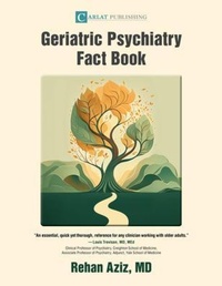 Abbildung von: Geriatric Psychiatry Fact Book - Carlat Publishing, LLC