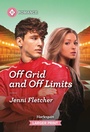 Cover: Off Grid and Off Limits - Harlequin Romance Larger Print