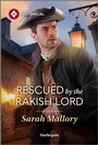 Cover: Rescued by the Rakish Lord - Harlequin Historical