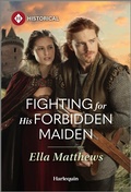 Cover: Fighting for His Forbidden Maiden - Harlequin Historical