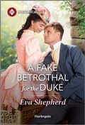 Cover: A Fake Betrothal for the Duke - Harlequin Special Releases