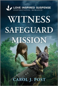 Enlarge image Cover: Witness Safeguard Mission - Love Inspired Suspense