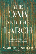 Cover: The Oak and the Larch - W. W. Norton & Company