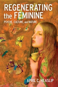 Abbildung von: Regenerating the Feminine - Princeton University Press