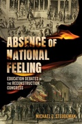 Cover: Absence of National Feeling - University of Pennsylvania Press, Inc.