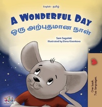 Abbildung von: A Wonderful Day (English Tamil Bilingual Children's Book) - KidKiddos Books Ltd.