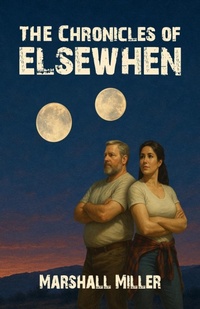 Enlarge image Cover: The Chronicles of Elsewhen - Blue Forge Press